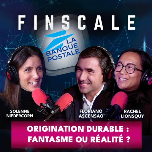 #325 - Floriano Ascensao et Rachel Lionsquy (Banque Postale) - Origination durable: fantasme ou réalité ?