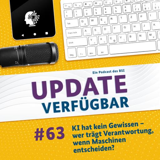 #63 - KI hat kein Gewissen – Wer trägt Verantwortung, wenn Maschinen entscheiden?