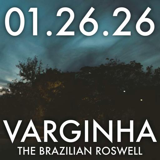 Varginha: The Brazilian Roswell | MHP 1.26.26.