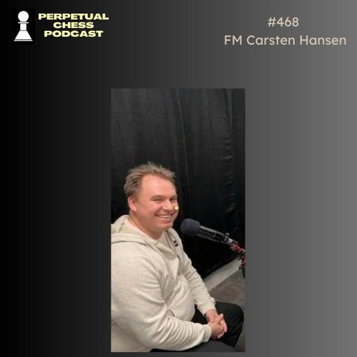 EP 468- FM Carsten Hansen on Tactics Plateaus & The Best Recent Chess Books