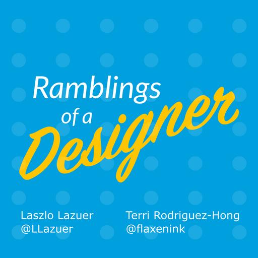 Ramblings of a Designer eps. 172 - Ross Luebe
