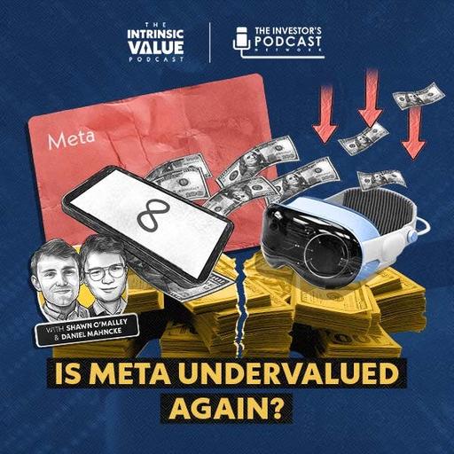 TIVP056: Meta (META): Is Meta Undervalued Again? w/ Daniel Mahncke & Shawn O’Malley