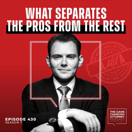 430. AMMA — What Separates The Pros From The Rest