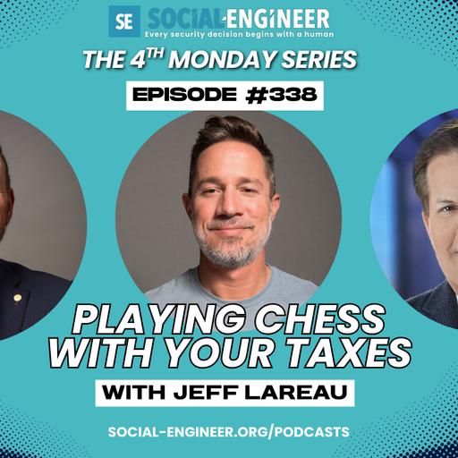 Ep 338 - The 4th Monday Series - Playing Chess With Your Taxes