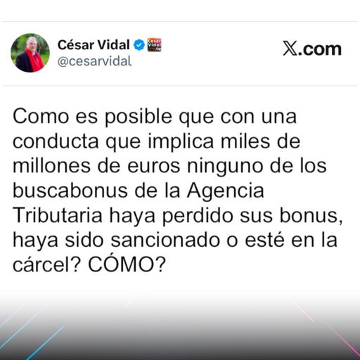 El Post de la Hora | César Vidal «Los buscabonus de la Agencja Tributaria no perdieron sus bonus