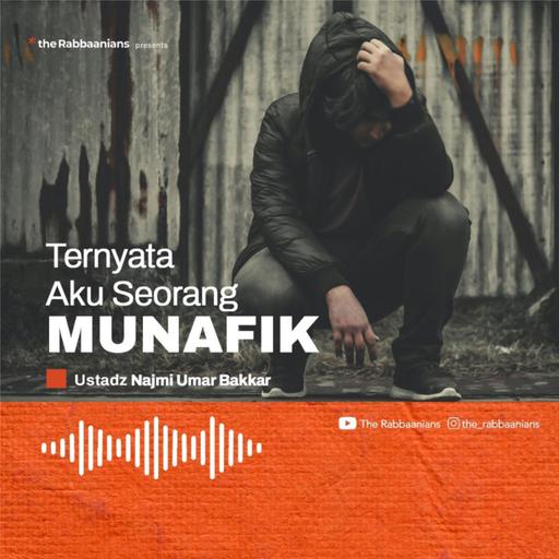 Kajian Rabu Malam - Ternyata Aku Seorang Munafik