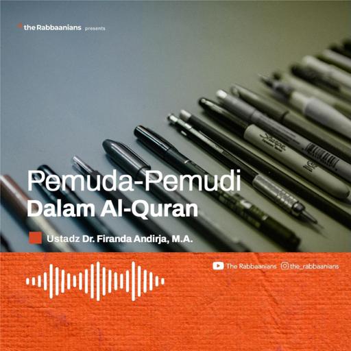 Kajian Rabu Malam - Pemuda-Pemudi Dalam Al-Qur'an