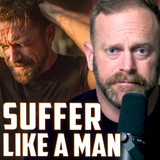 Suffer Like a Man | FRIDAY FIELD NOTES