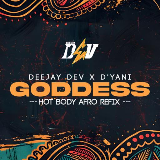 Goddess [DeeJay Dev - Hot Body Afro Flip]