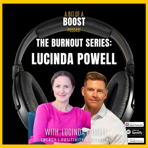 Burnout Series: Lucinda Powell