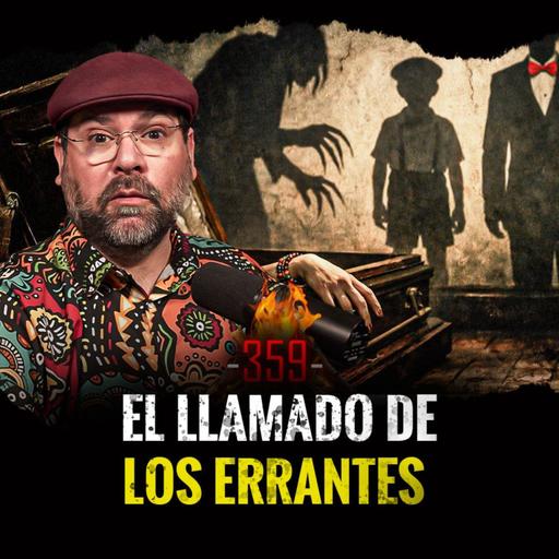 Casas Infestadas, Invocaciones Familiares y Dones Infernales | Episodio 359