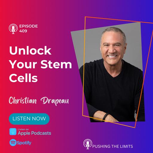 How to Activate Your Body's Repair System: with Christian Drapeau
