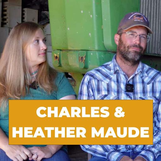How a Ranching Family Faced and Beat a Federal Criminal Indictment - Charles & Heather Maude | #104