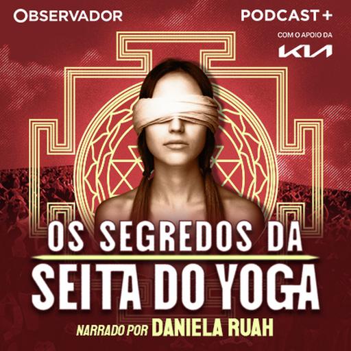 Estreia. "Os Segredos da Seita do Yoga". Episódio 1: É proibido fazer sexo
