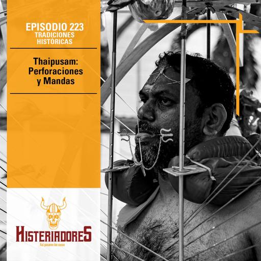Episodio 223 - Thaipusam: Perforaciones y Mandas