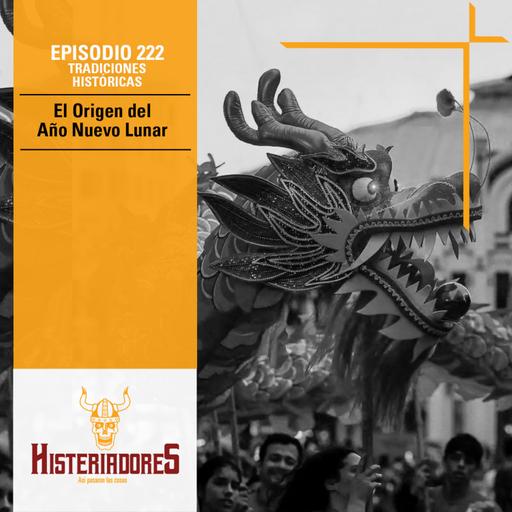 Episodio 222 - El Origen del Año Nuevo Lunar
