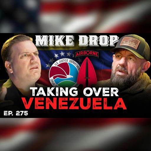 Hunting Maduro: DEA and Delta Force Operations Inside Venezuela | Ep. 275 | Pt. 1