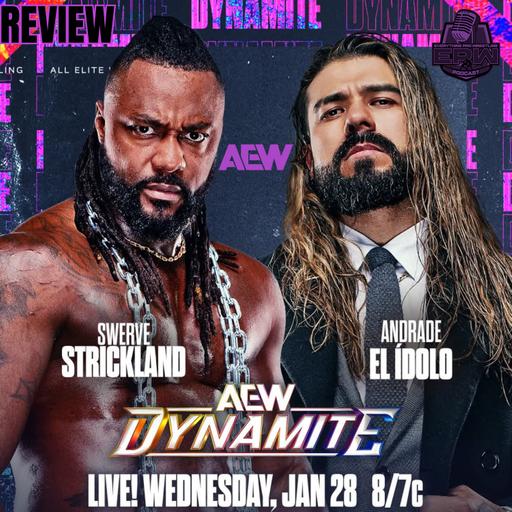 AEW Dynamite 1/28/26 Full Show Review | Swerve Strickland vs Andrade El Idolo