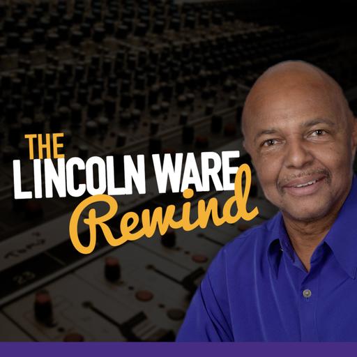 The Lincoln Ware Rewind: January 21, 2026