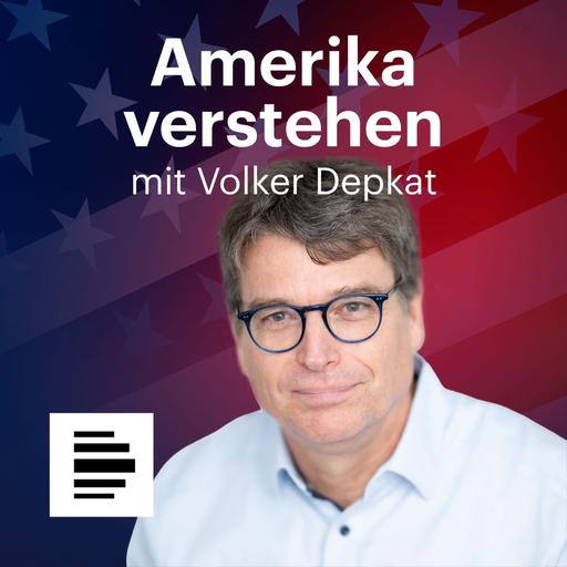 Podcast-Tipp - "Amerika verstehen. Mit Volker Depkat"