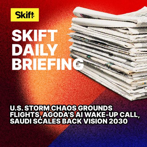 U.S. Storm Chaos Grounds Flights, Agoda’s AI Wake-Up Call, Saudi Scales Back Vision 2030