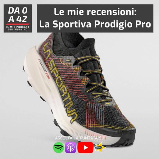 Le mie recensioni: La Sportiva Prodigio Pro