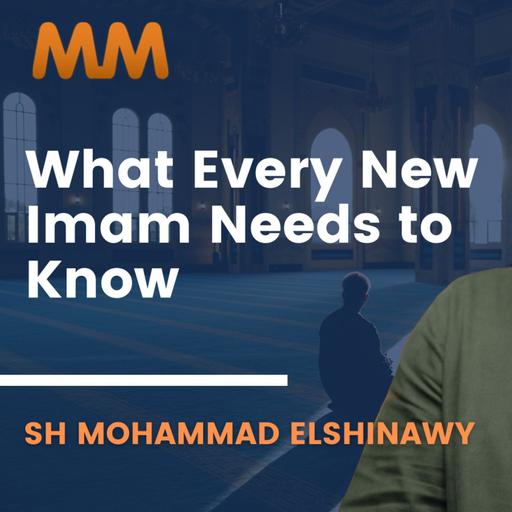 What Every New Imam Needs to Know