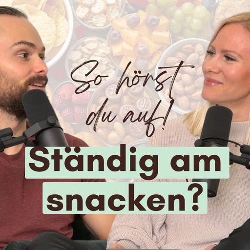 Wie du mit ständigem Snacken aufhörst