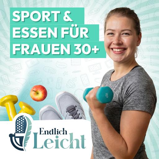 82: Sport & Essen für Frauen 30+: Wann du was isst für maximale Energie