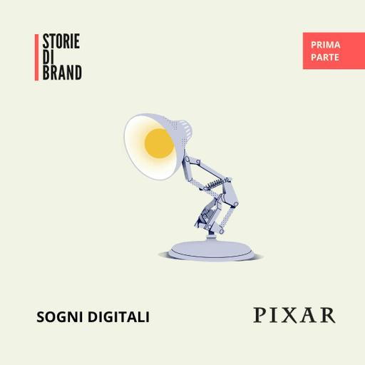 PIXAR | PT 1 | Sogni digitali