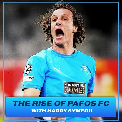 The Rise of Pafos FC with Harry Symeou