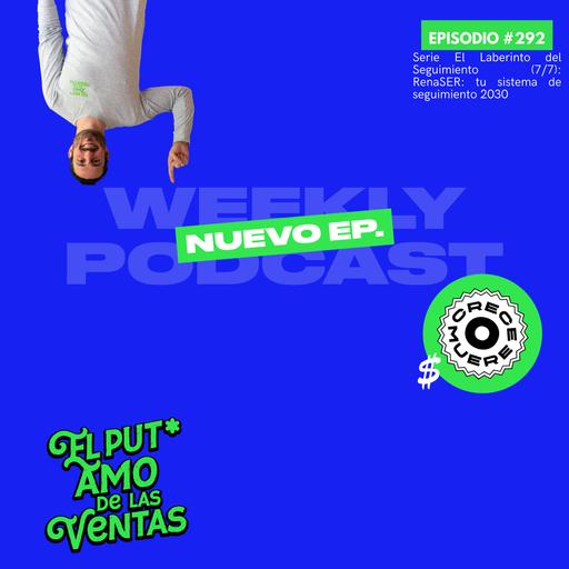 🎙️ Episodio #292 - Serie El Laberinto del Seguimiento (7/7): RenaSER: tu sistema de seguimiento 2030