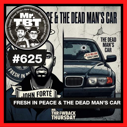 625: Fresh in Peace & The Dead Man’s Car