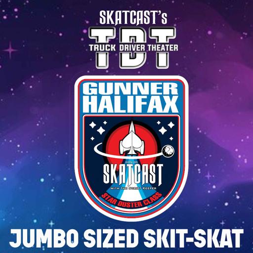 SKATCAST | Truck Driver Theater | Episode 74 (Special Friday) - Space Dumb Marathon