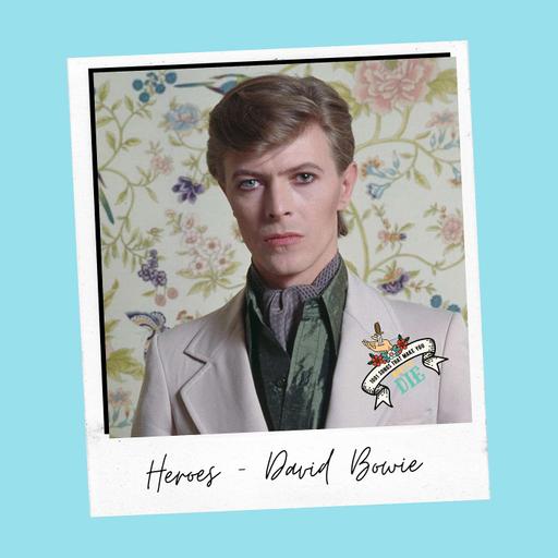 Heroes - David Bowie