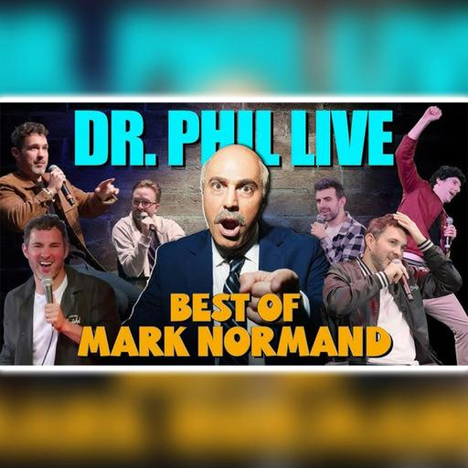 #844 Mark Normand | We'll Keep It Right Here | Dr Phil LIVE!