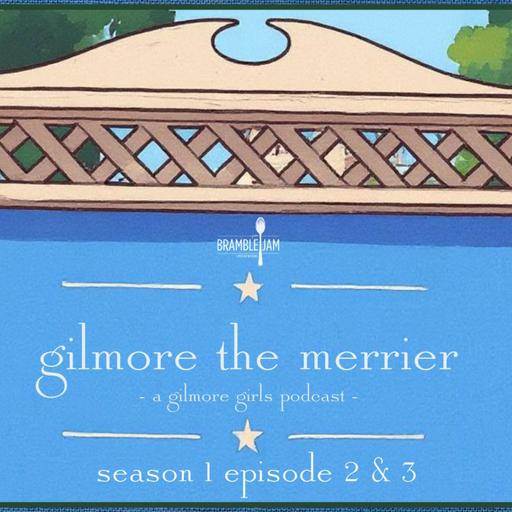 Gilmore Girls - Season 1 Episodes 2 & 3
