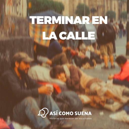 Terminar en la calle