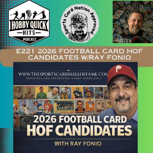 2026 Football Card HOF Candidates w/Ray Fonio Hobby Quick Hits E221
