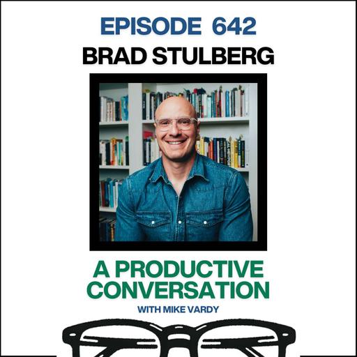 Brad Stulberg Talks About Sustainable Excellence, Mastery, and Doing What Truly Matters
