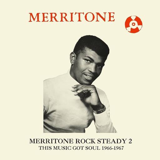 Sateli 3 - Merritone Rock Steady 2 - This Music Got Soul 1966-67 - 26/01/26
