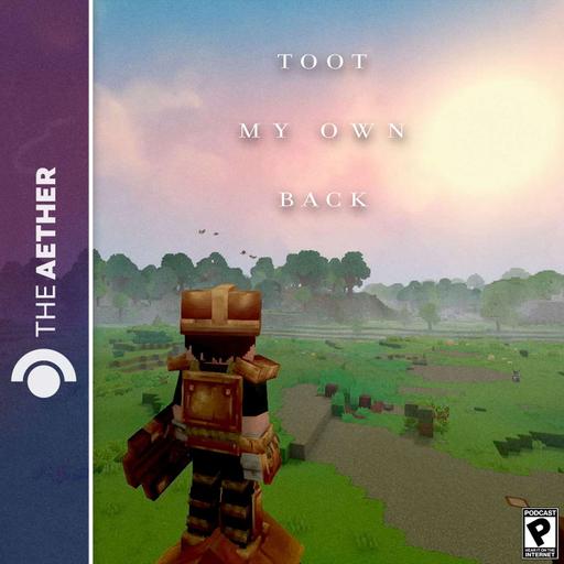 Toot My Own Back (feat. Hytale, Escape From Ever After, Tekken 3, and more!)