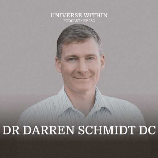 Ep. 182 - Dr Darren Schmidt DC - Metabolic Health, Nutrition, Detoxification, Parasites, & Medicine