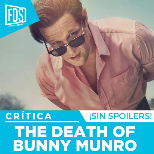 Crítica de 'THE DEATH OF BUNNY MUNRO'| SIN SPOILERS | SkyShowtime