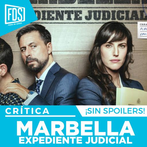 Crítica de 'MARBELLA: Expediente Judicial'| SIN SPOILERS | Movistar Plus+