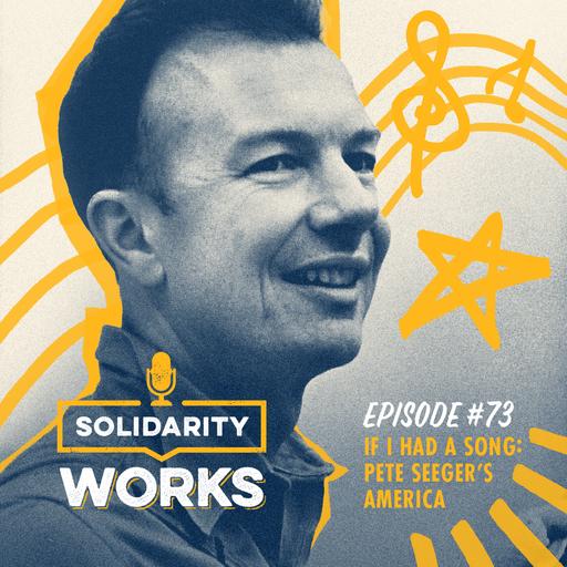 If I Had a Song: Pete Seeger's America