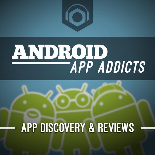 Android App Addicts #608 – tIME wARP