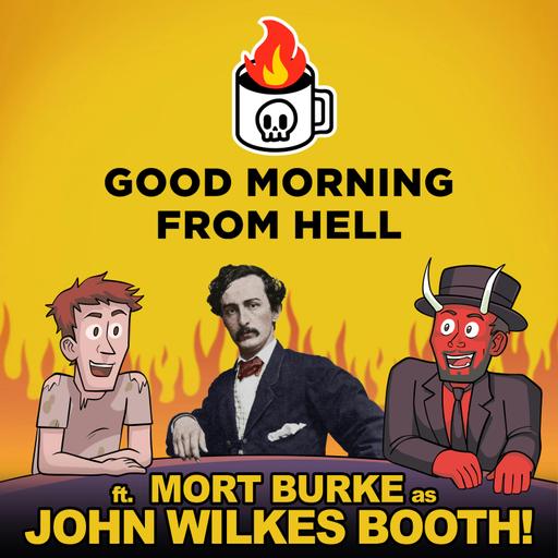 John Wilkes Booth Thinks He's in Heaven