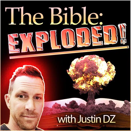 The Bible EXPLODED! (part one)