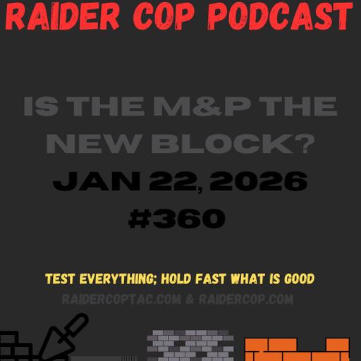 Is The M&P The New Block? #360